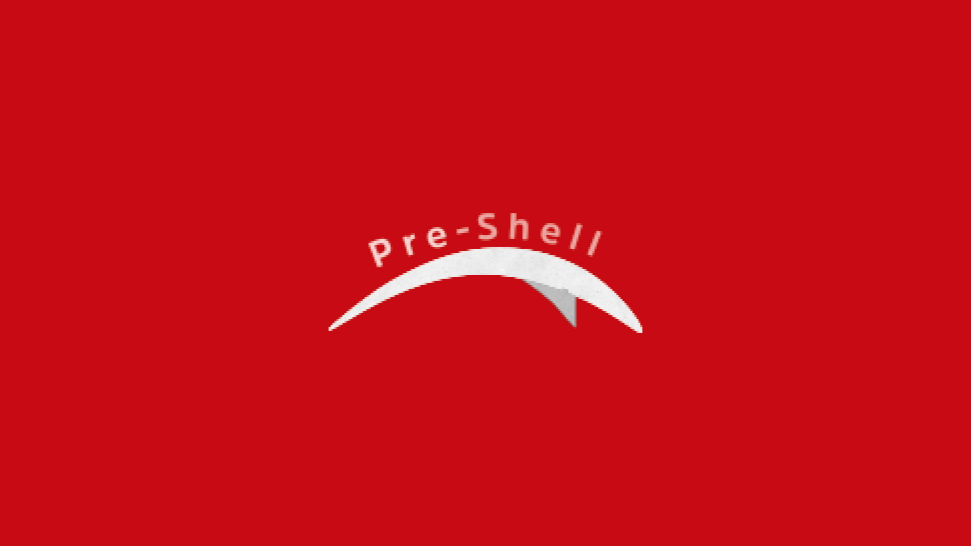 Pre shell